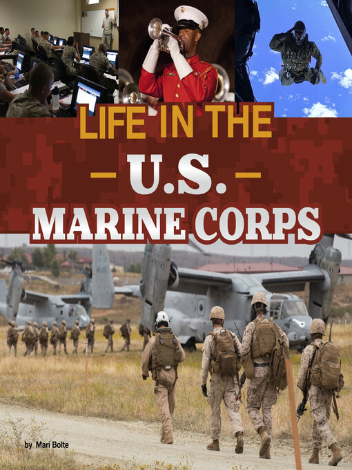 Title details for Life in the U.S. Marine Corps by Mari Bolte - Wait list